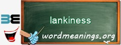 WordMeaning blackboard for lankiness